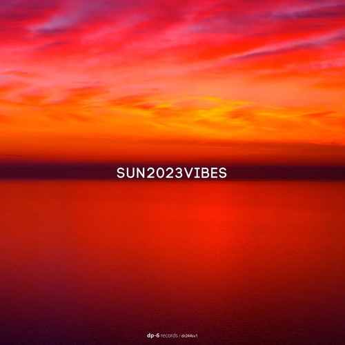 VA - SUN2023VIBES, Pt. 1 [DR244SV1]